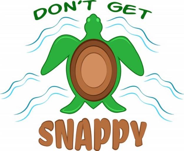 Picture of Dont Get Snappy SVG File