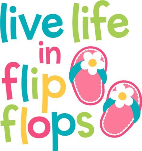 Picture of Life In Flip Flops SVG File