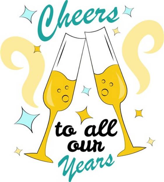 Picture of Cheers To Our Years SVG File