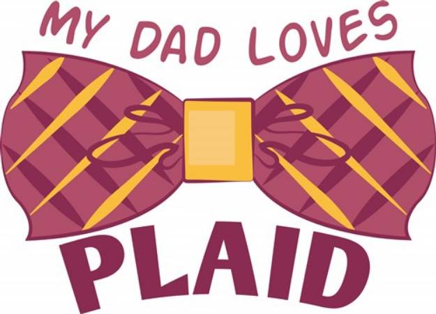 Picture of Dad Loves Plaid SVG File