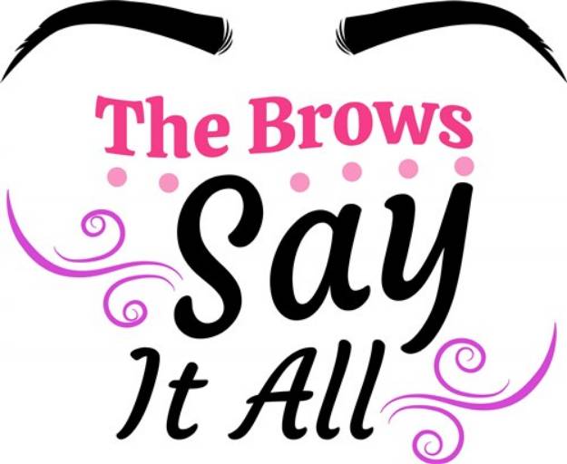 Picture of The Brows Say It All SVG File