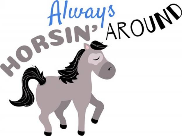 Picture of Always Horsin Around SVG File