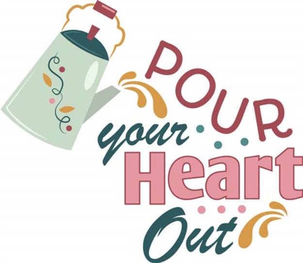 Picture of Pour Your Heart Out SVG File