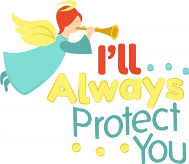 Picture of Ill Always Protect You SVG File