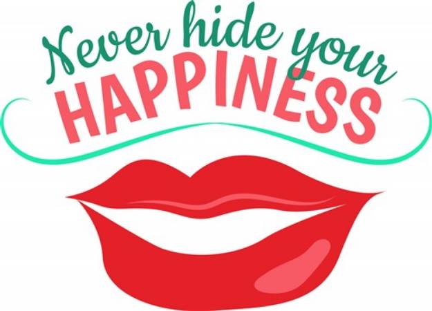 Picture of Never Hide Your Happiness SVG File