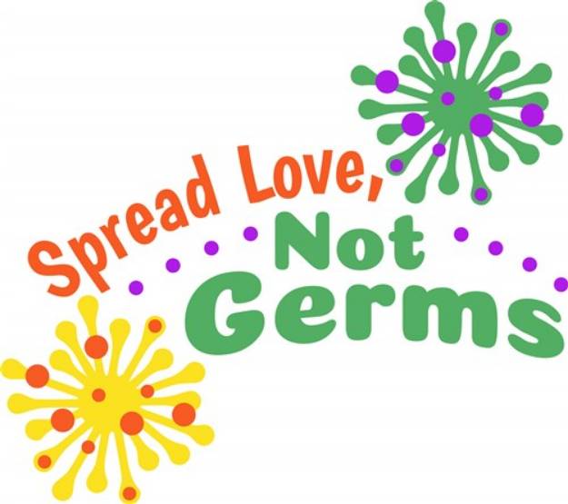 Picture of Spread Love Not Germs SVG File