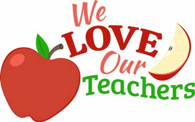 Picture of We Love Our Teachers SVG File