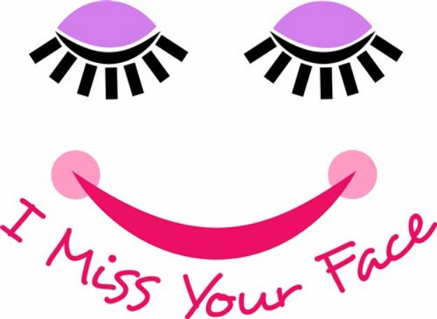 Picture of I Miss Your Face SVG File