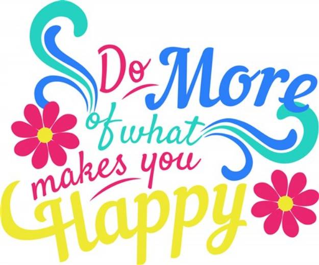 Picture of Do What Makes You Happy SVG File