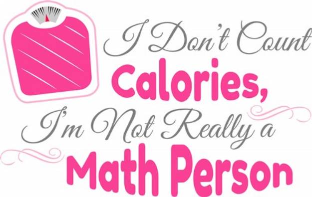Picture of Dont Count Calories SVG File