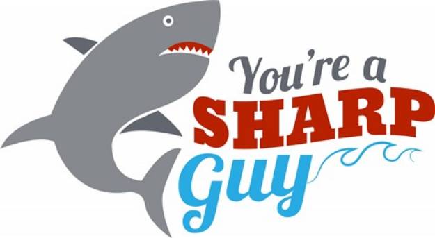 Picture of Youre A Sharp Guy SVG File