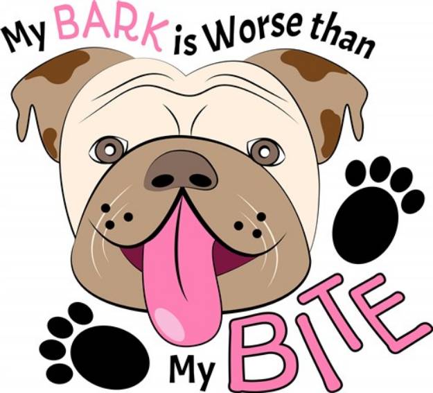 Picture of Bark Worst Than My Bite SVG File