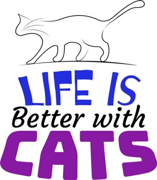 Picture of Life Is Better With Cats SVG File