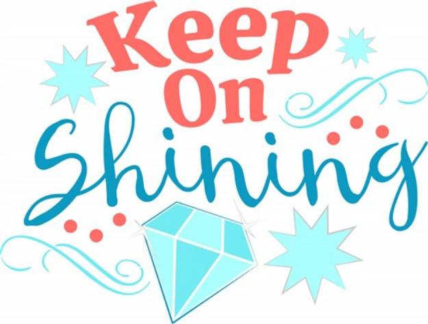 Picture of Keep On Shining SVG File
