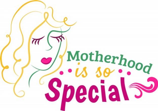 Picture of Motherhood Is Special SVG File