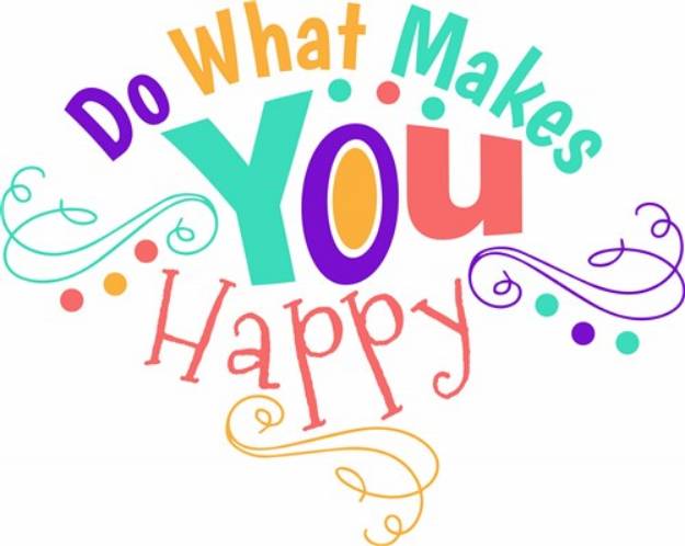 Picture of What Makes You Happy SVG File