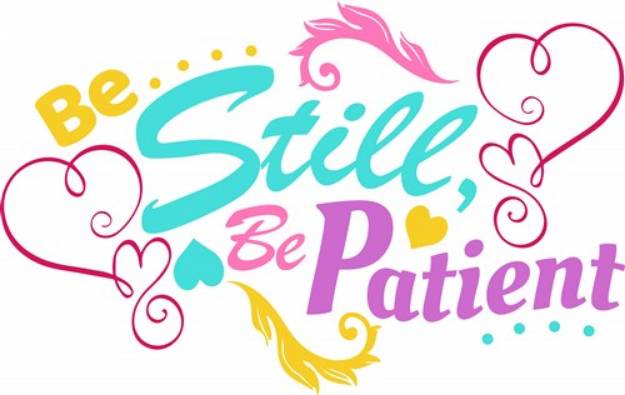 Picture of Be Still Be Patient SVG File