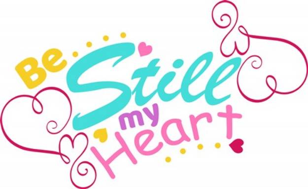 Picture of Be Still My Heart SVG File