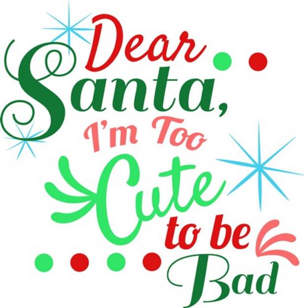 Picture of Dear Santa Too Cute SVG File