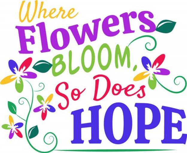Picture of Where Flowers Bloom SVG File