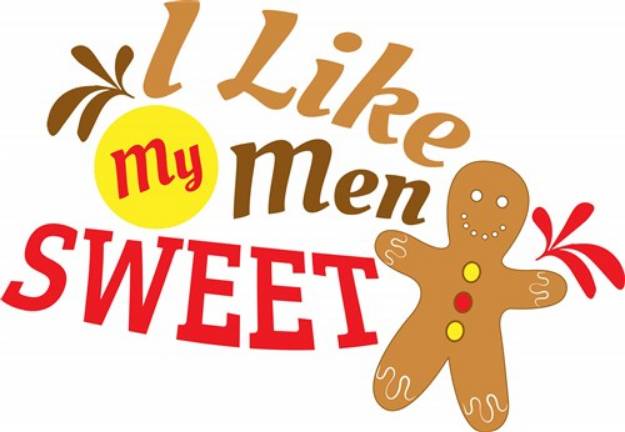 Picture of Like My Men Sweet SVG File