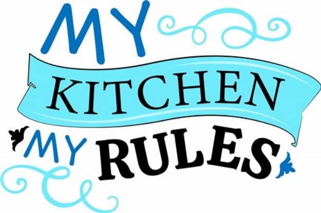 Picture of My Kitchen My Rules SVG File