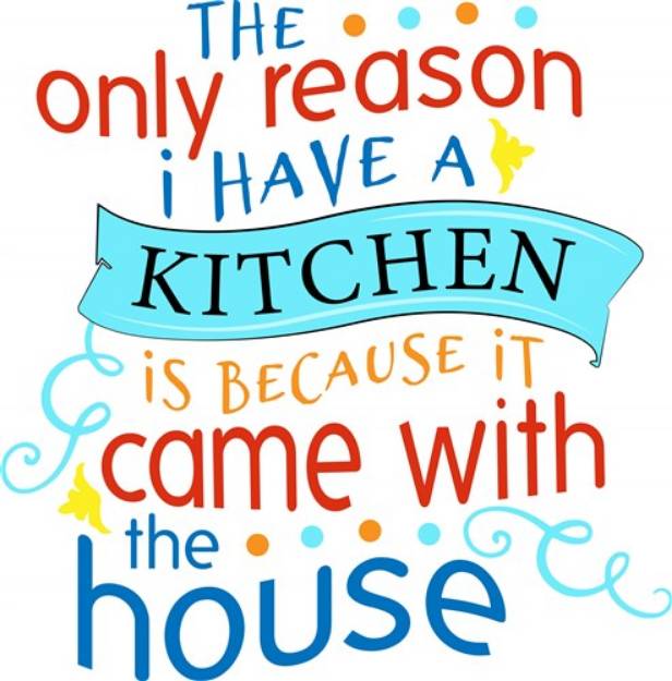 Picture of Kitchen Came With The House SVG File