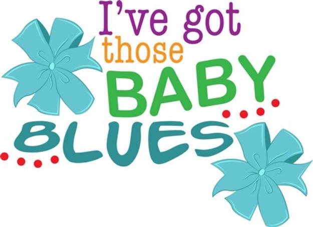 Picture of Ive Got Baby Blues SVG File