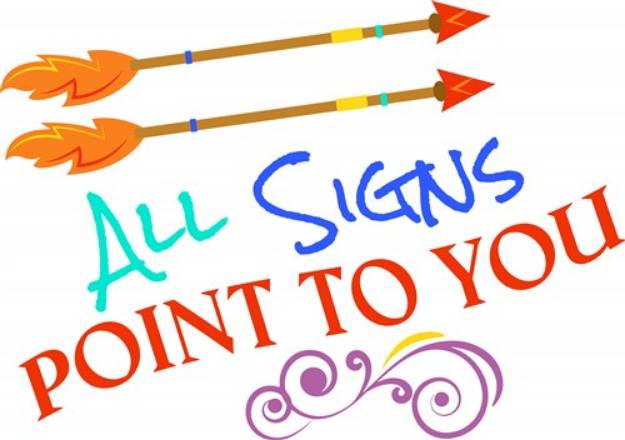 Picture of Signs Point To You