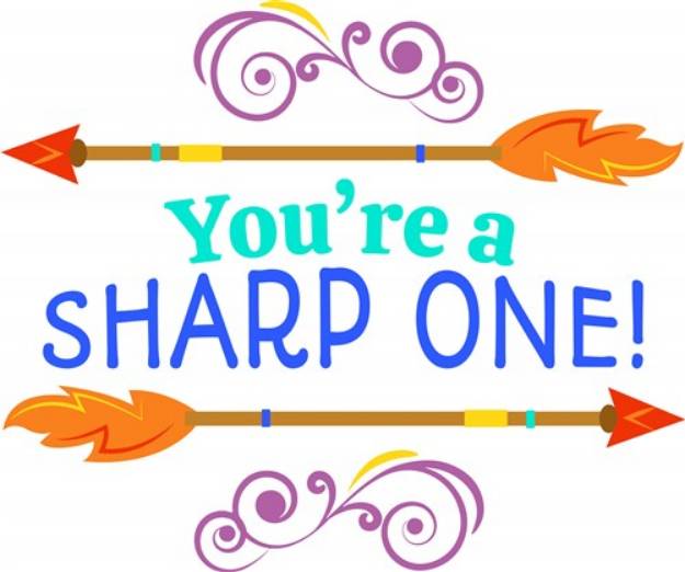 Picture of Youre A Sharp One!