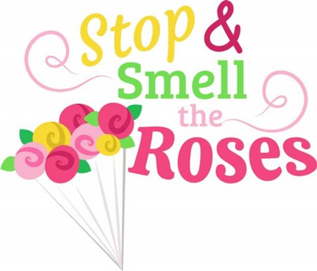 Picture of Stop & Smell The Roses