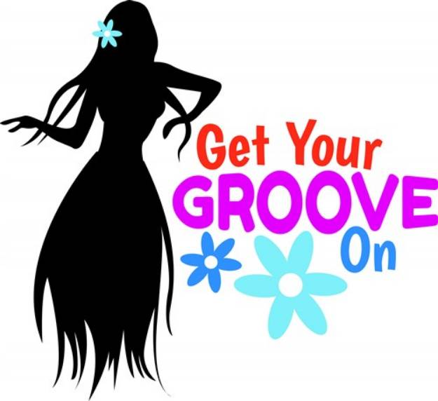 Picture of Get Your Groove On SVG File