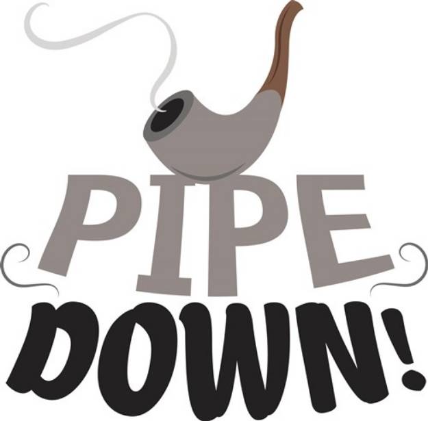 Picture of Pipe Down! SVG File