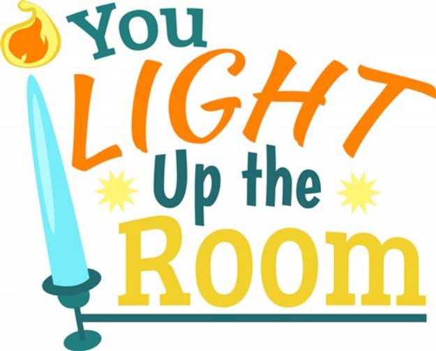Picture of You Light Up The Room SVG File