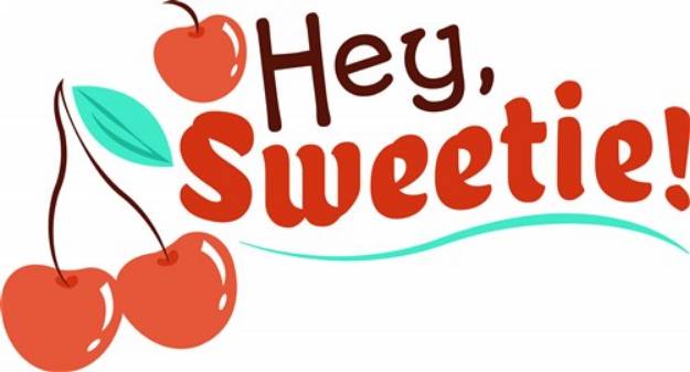 Picture of Hey, Sweetie! SVG File