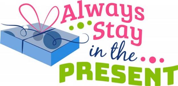 Picture of Stay In The Present