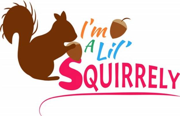 Picture of A Lil Squirrely SVG File