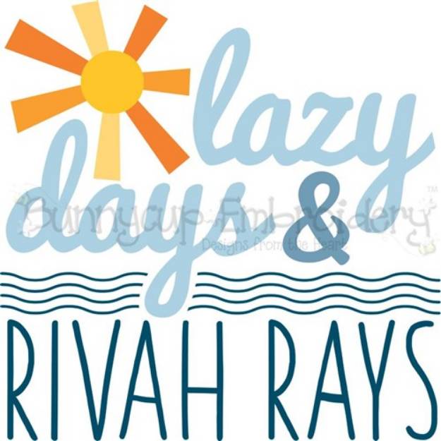 Picture of Lazy Days And Rivah Rays