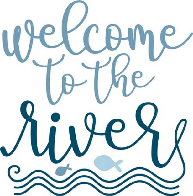 Picture of Welcome To The River