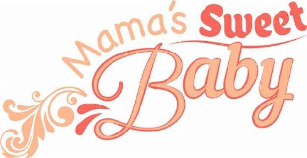 Picture of Mamas Sweet Baby SVG File