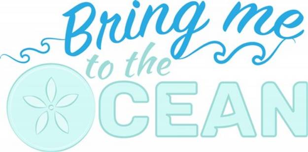 Picture of Bring Me To The Ocean SVG File