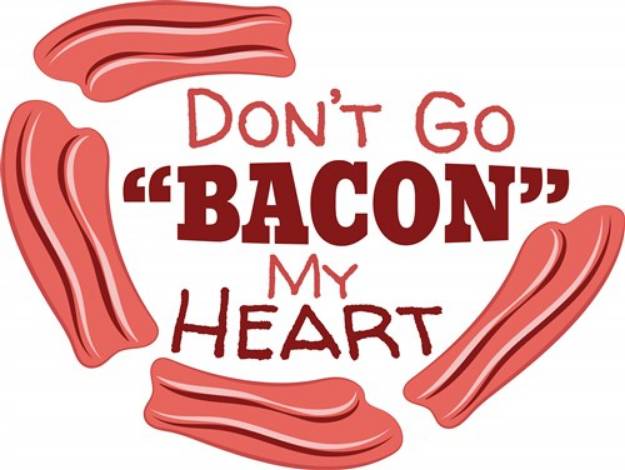 Picture of Dont Bacon My Heart