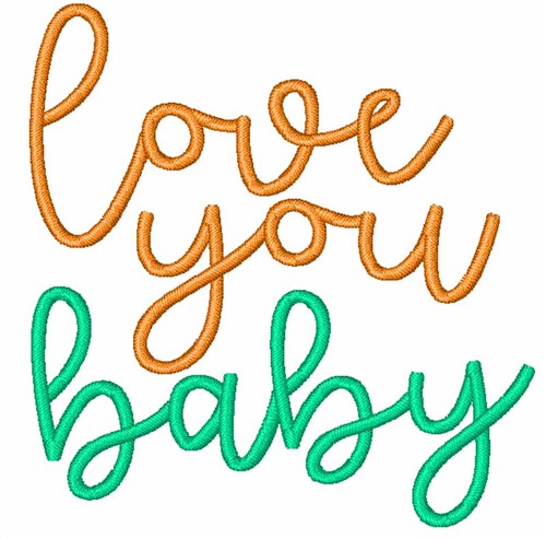 Love You Baby Machine Embroidery Design