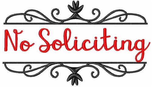 No Soliciting Machine Embroidery Design