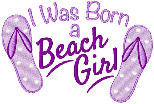 Born A Beach Girl Machine Embroidery Design