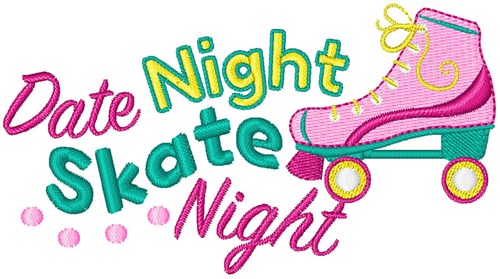 Date Night Skate Night Machine Embroidery Design