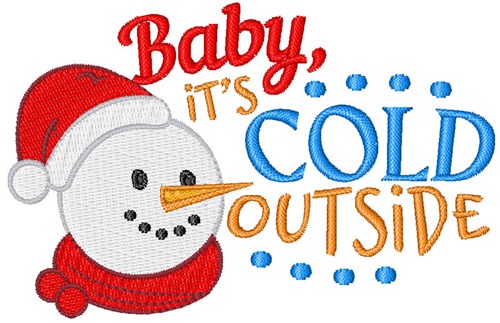 Baby Its Cold Outline Machine Embroidery Design