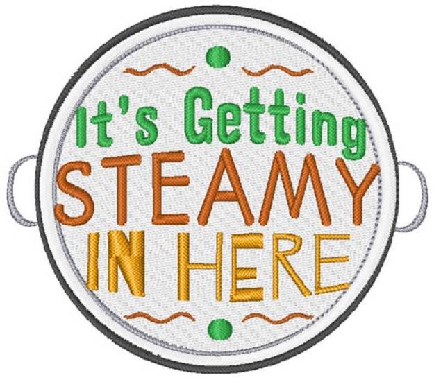 Picture of Getting Steamy In Here Machine Embroidery Design