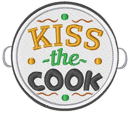 Kiss The Cook Machine Embroidery Design
