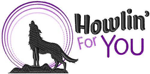 Howlin For You Machine Embroidery Design